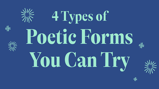 4 Types of Poetic Forms You Can Try