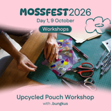 MossFest 2026: Upcycled Pouch Workshop with .bungkus